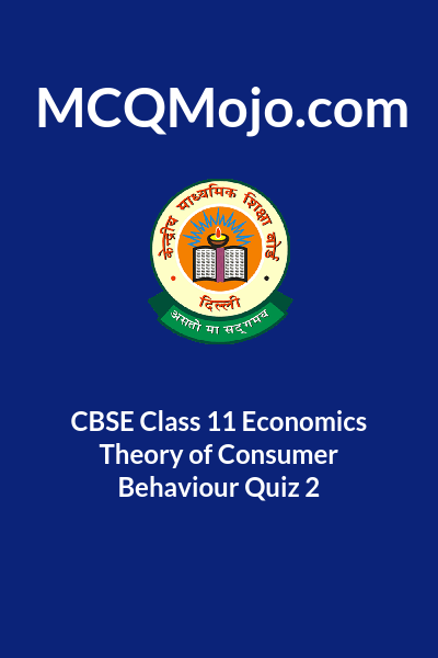 cbse-class-11-economics-theory-of-consumer-behaviour-quiz-2