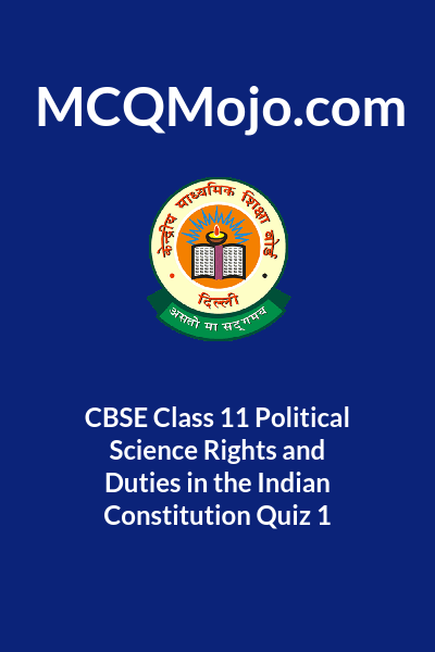 CBSE Class 11 Political Science Rights And Duties In The Indian ...