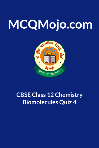 class 12 chemistry biomolecules quiz