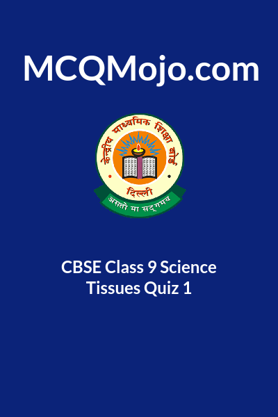 class 9 science tissues extra questions mcq
