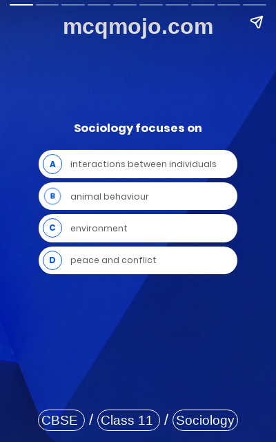 /web-stories/cbse-mcq-questions-for-class-11-sociology-sociology-and-society-quiz-1/