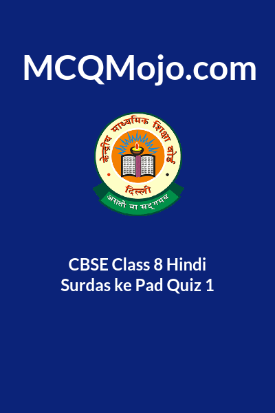 CBSE Class 8 Hindi Surdas ke Pad Quiz 1