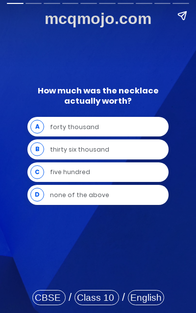 /web-stories/cbse-mcq-questions-for-class-10-english-footprints-without-feet-the-necklace-quiz-1/