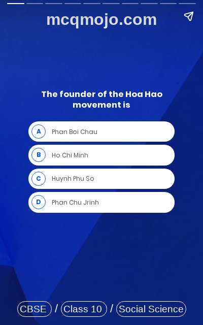 /web-stories/cbse-mcq-questions-for-class-10-social-science-history-the-nationalist-movement-in-indo-china-quiz-1/