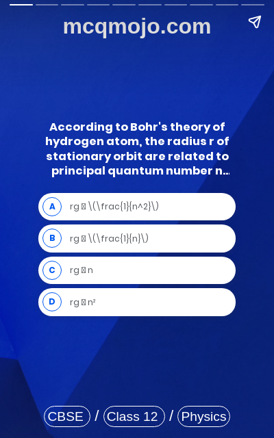 /web-stories/cbse-mcq-questions-for-class-12-physics-atoms-quiz-2/