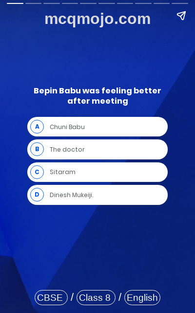 /web-stories/cbse-mcq-questions-for-class-8-english-honeydew-bepin-choudhurys-lapse-of-memory-quiz-1/