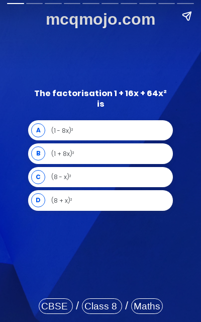/web-stories/cbse-mcq-questions-for-class-8-maths-factorisation-quiz-5/