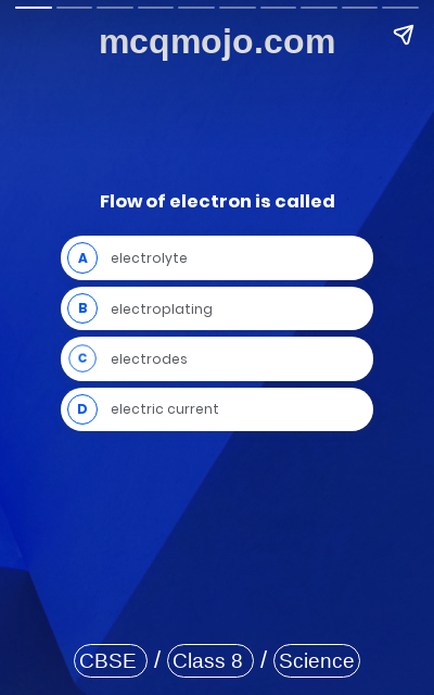 /web-stories/cbse-mcq-questions-for-class-8-science-chemical-effects-of-electric-current-quiz-2/