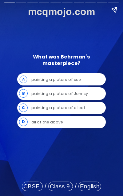 /web-stories/cbse-mcq-questions-for-class-9-english-moments-the-last-leaf-quiz-1/